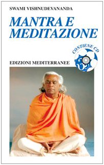 Mantra e meditazione. Con CD Audio book