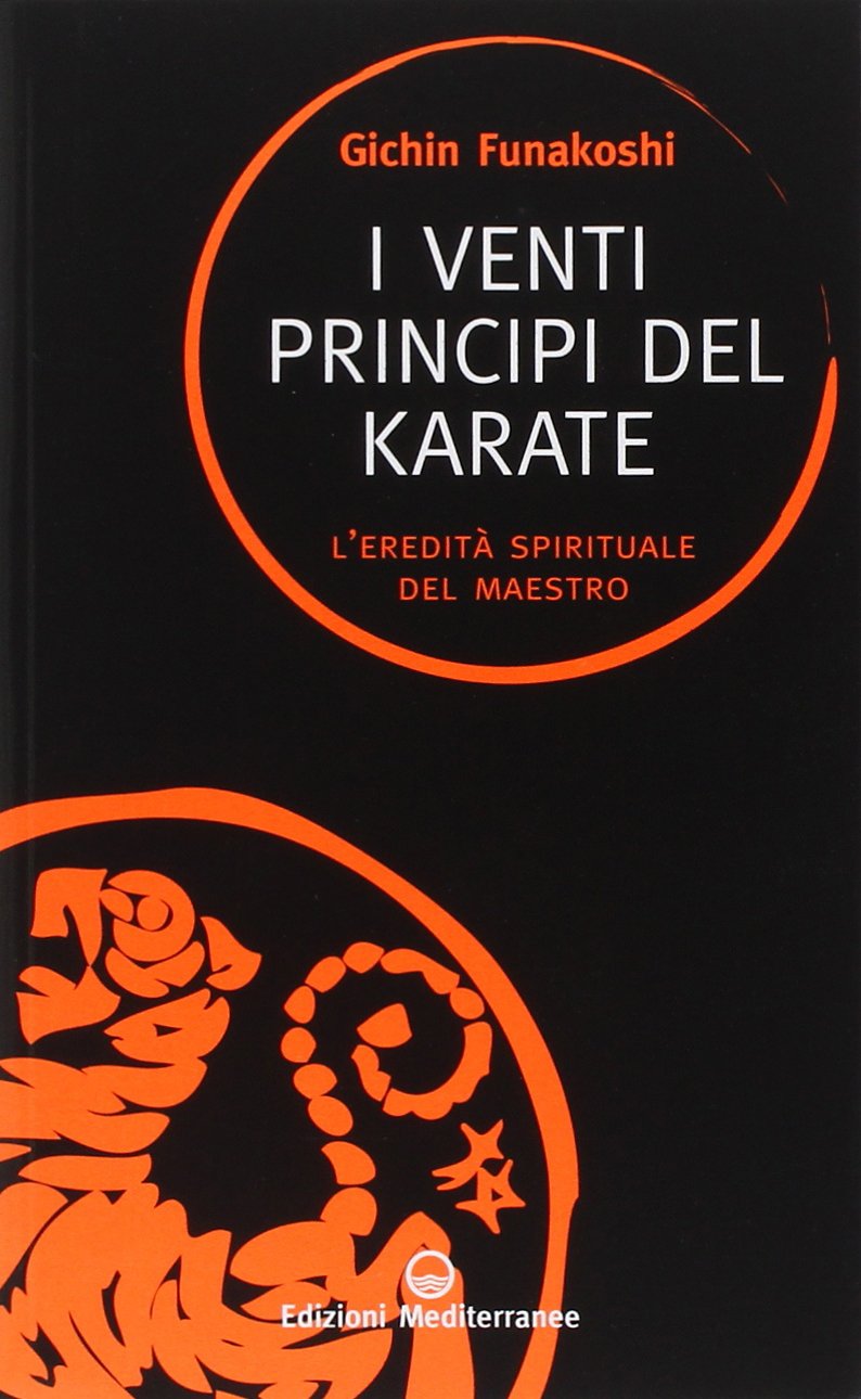 I venti principi del karate. L'eredità spirituale del Maestro Leisure & Fun