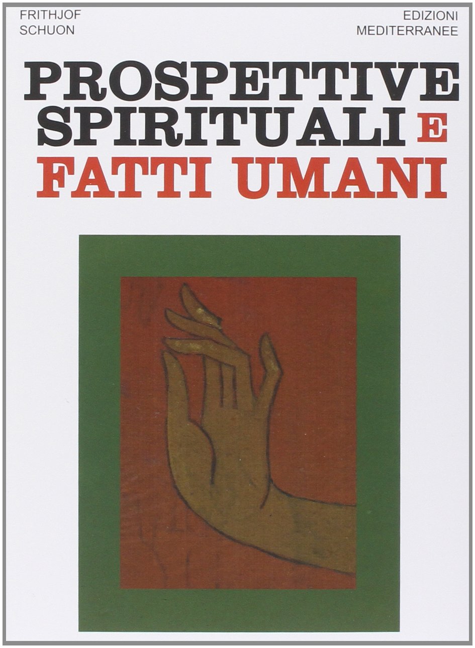 Prospettive spirituali e fatti umani (Orizzonti dello spirito, Band 93) Religion & Esotericism