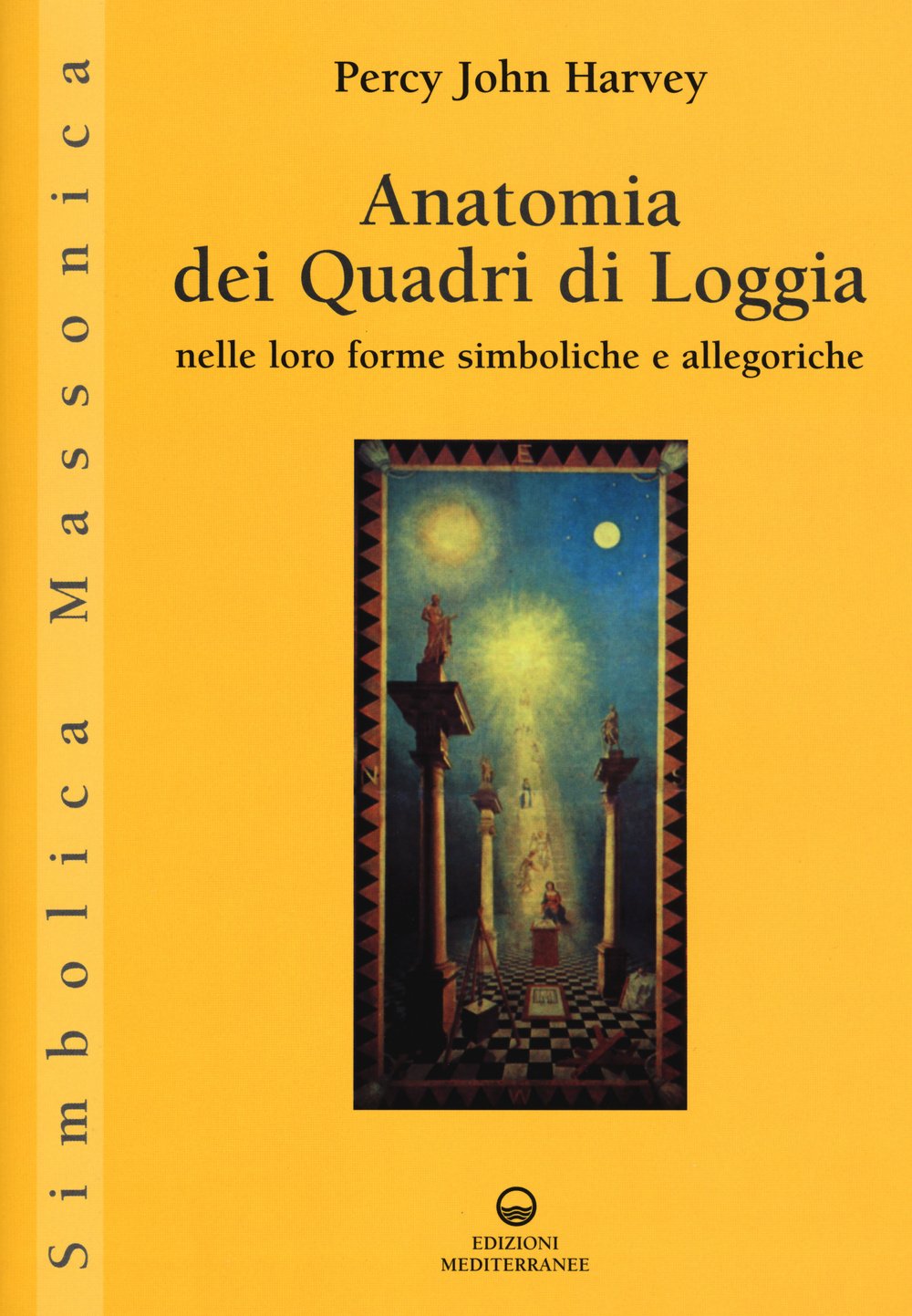 Anatomia dei quadri di Loggia nelle loro forme simboliche e allegoriche (Simbolica massonica) Books