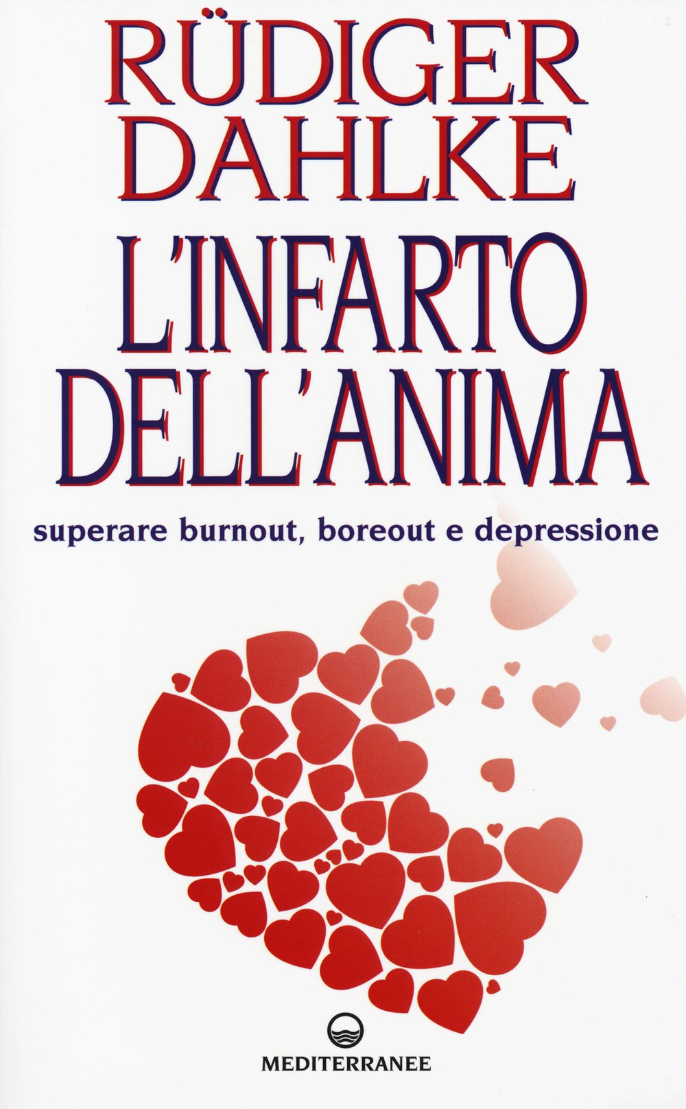 L'infarto dell'anima. Superare burnout, boreout e depressione (Esoterismo) Lifestyle