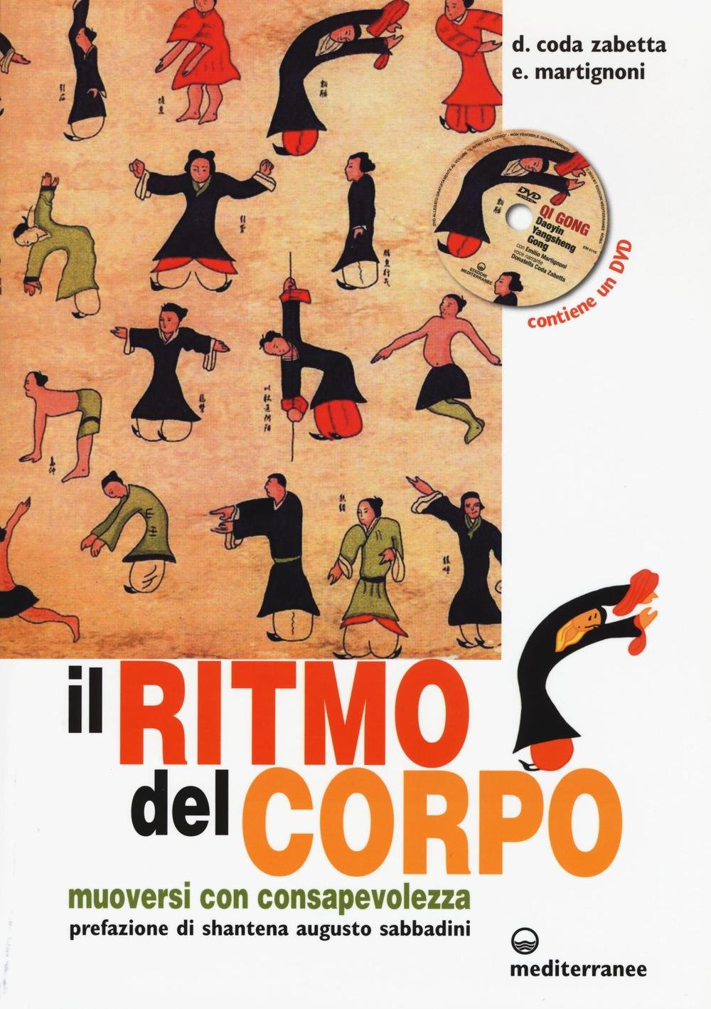 Il ritmo del corpo. Muoversi con consapevolezza. Ediz. illustrata. Con DVD book
