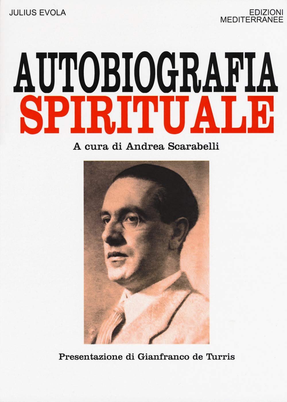 Autobiografia spirituale (Orizzonti dello spirito, Band 116) Philosophy
