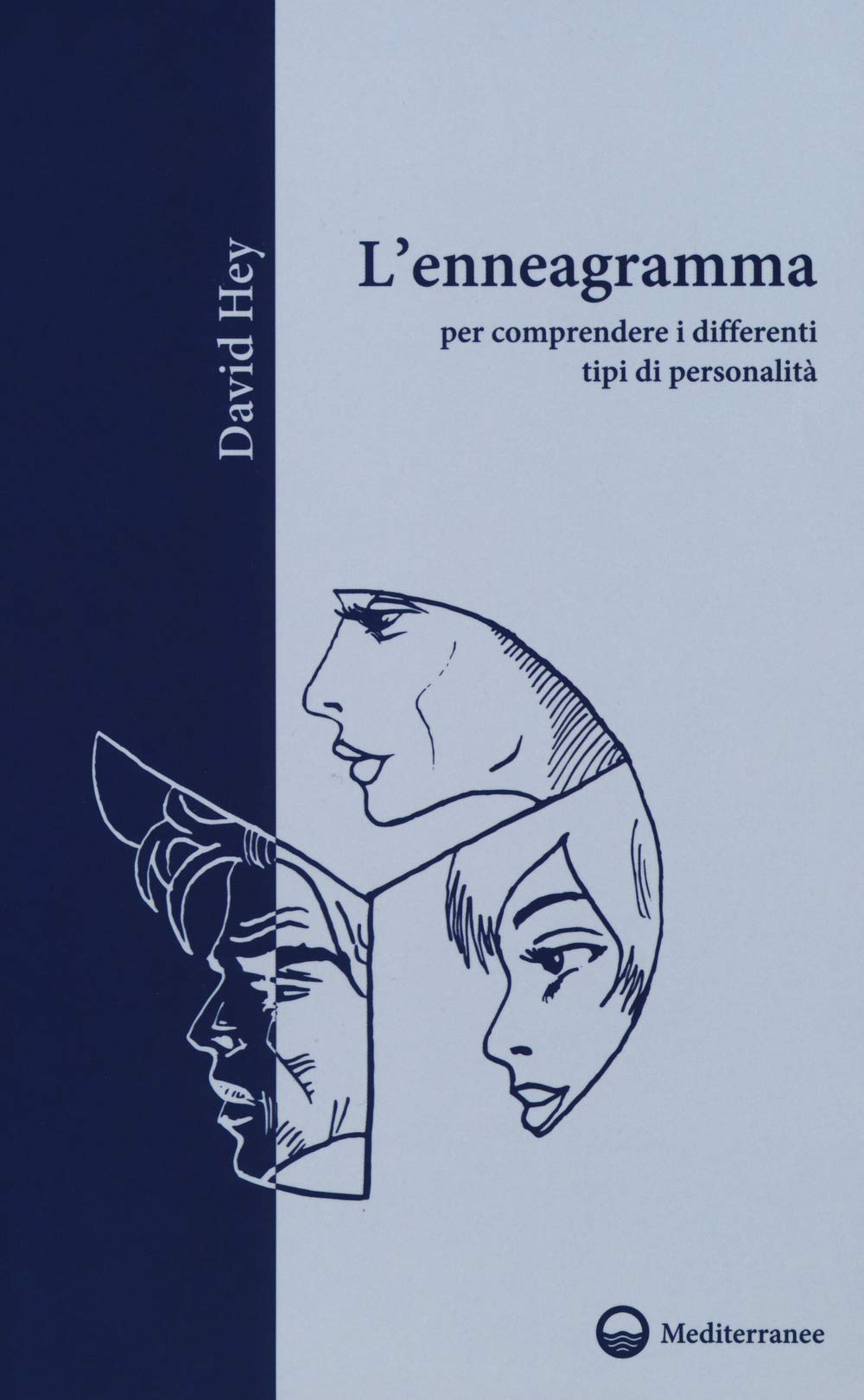 L'enneagramma per comprendere i differenti tipi di personalità (Il giardino di psiche) Psychology