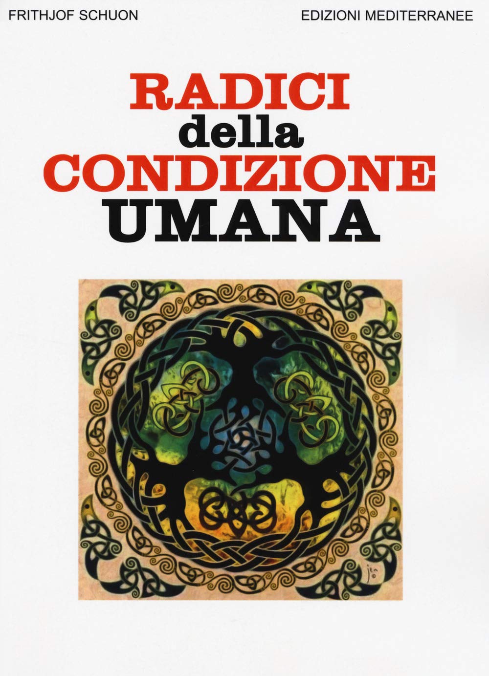 Radici della condizione umana Religion & Esotericism