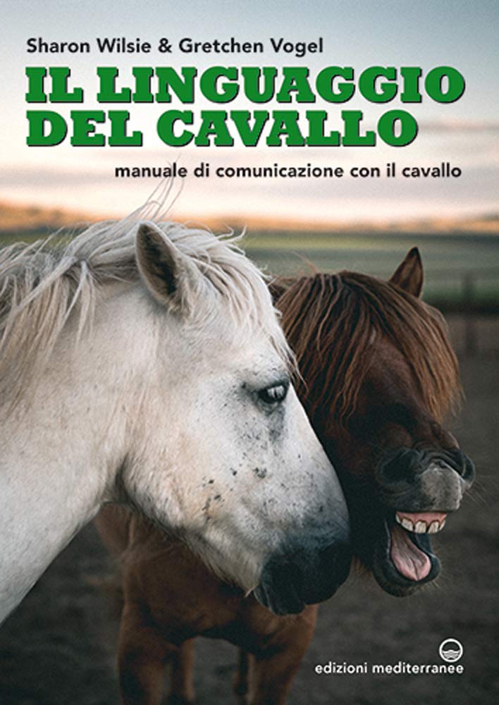 Il linguaggio del cavallo. Manuale di comunicazione con il cavallo Pets