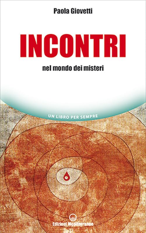Incontri. Nel mondo dei misteri book