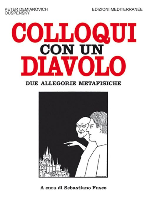 Colloqui con un diavolo. Due allegorie metafisiche Religion & Esotericism