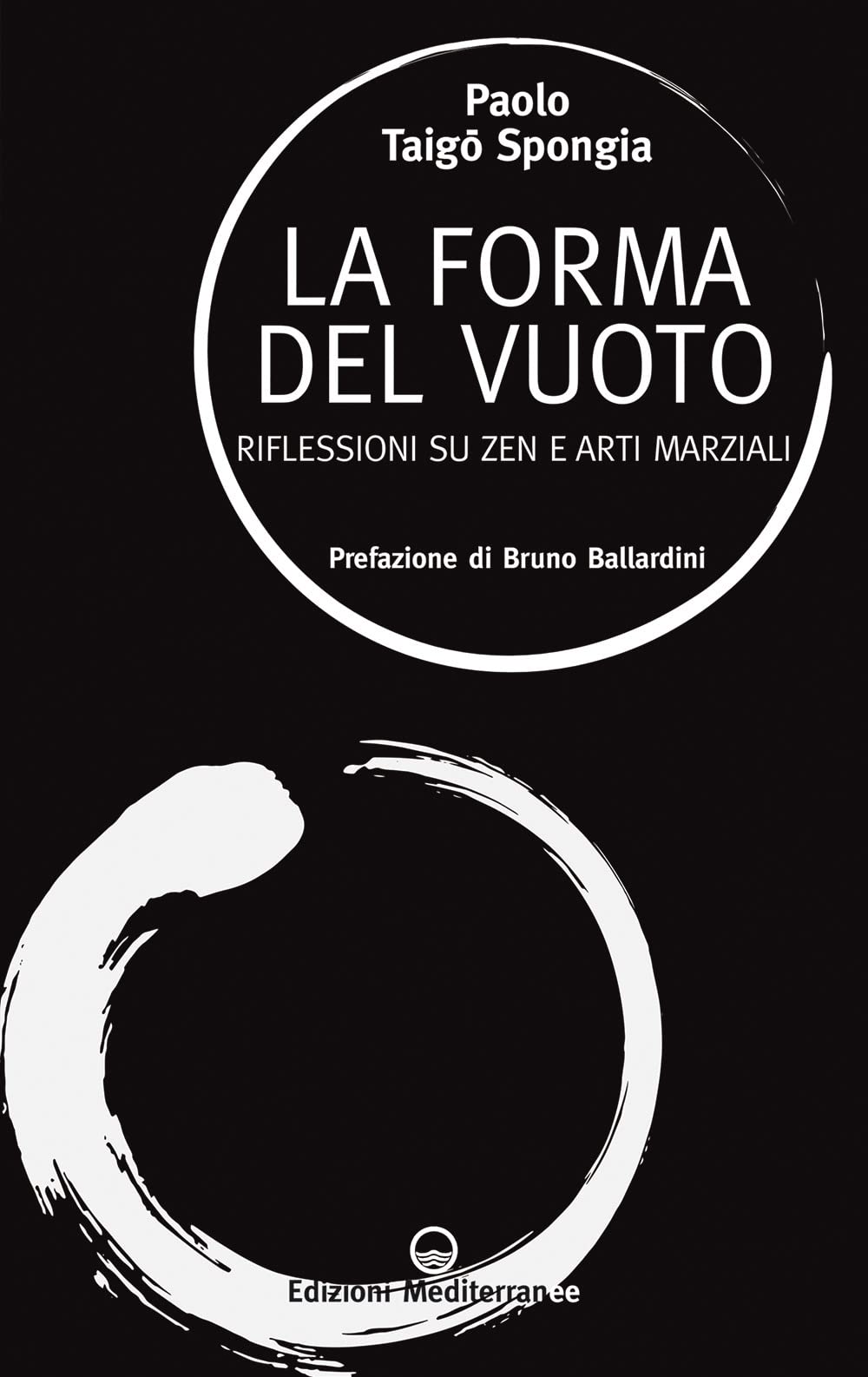 La forma del vuoto. Riflessioni su zen e arti marziali book