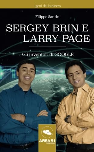 Sergey Brin e Larry Page: Gli inventori di Google book