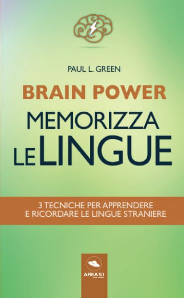 Brain Power. Memorizza le lingue: 3 tecniche per apprendere e ricordare le lingue straniere book