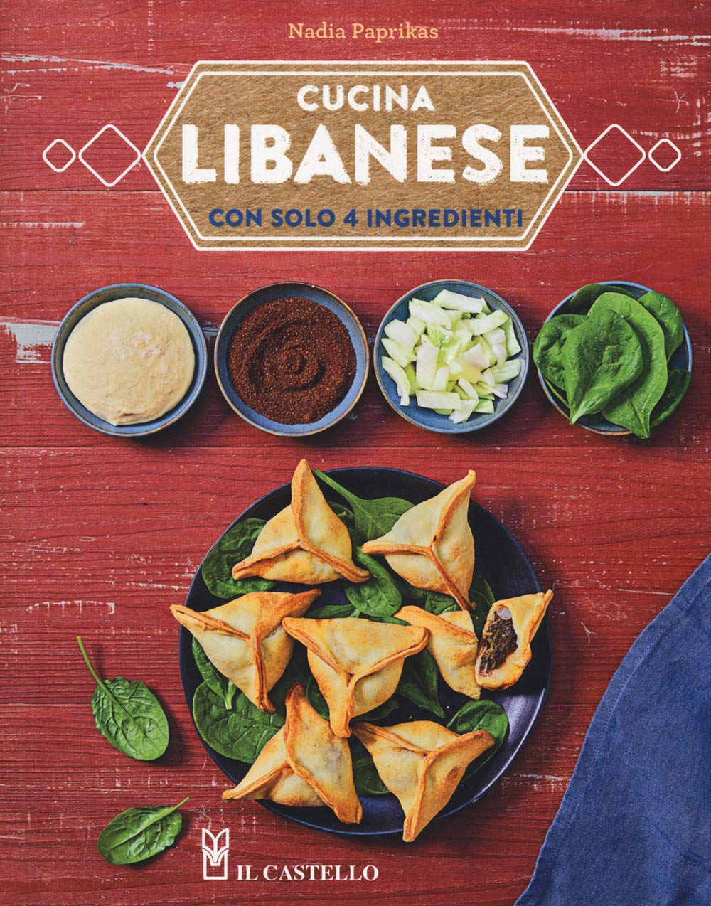 Cucina libanese con solo 4 ingredienti book