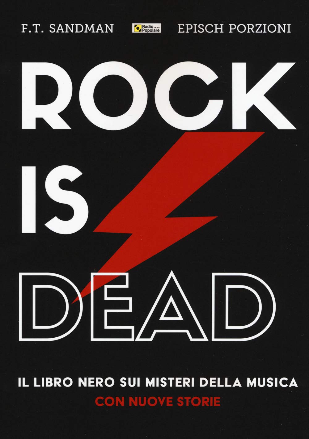 Rock is dead. Il libro nero sui misteri della musica. Con nuove storie Pop culture