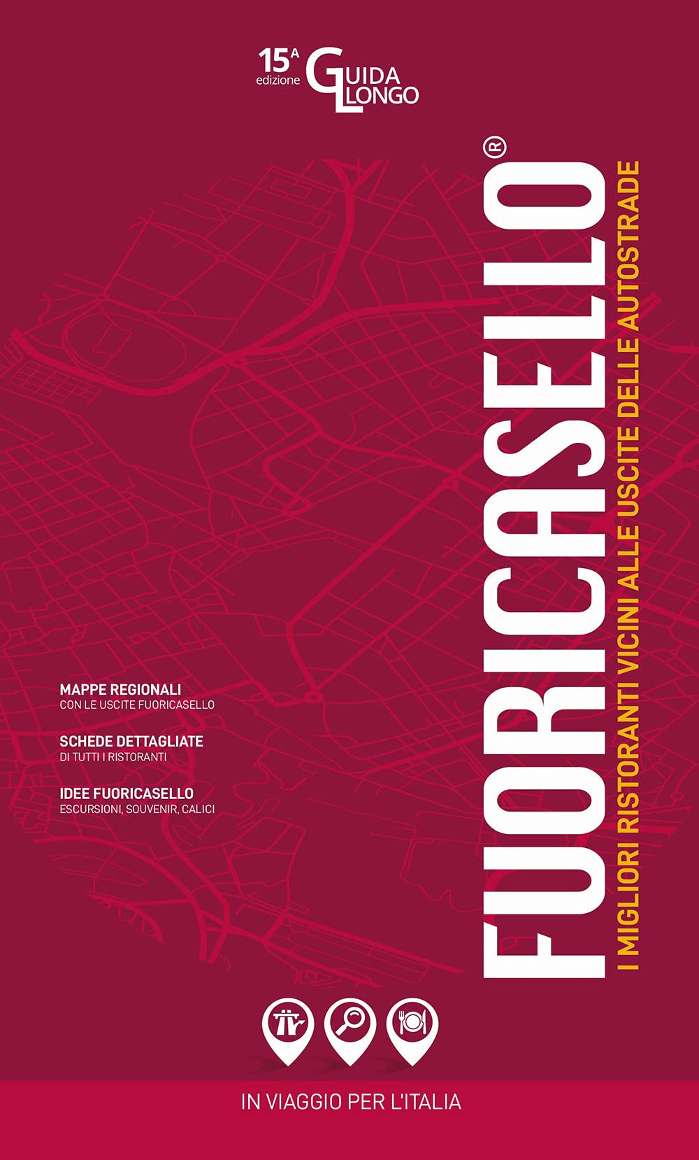 Fuoricasello 2021. I migliori ristoranti vicini alle uscite delle autostrade book