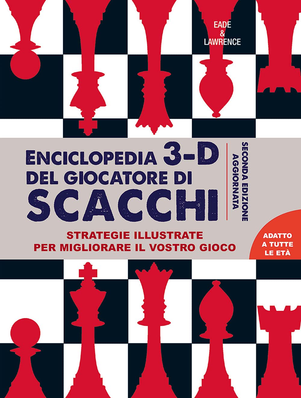 Enciclopedia 3D del giocatore di scacchi. Strategie illustrate per migliorare il vostro gioco Leisure & Fun