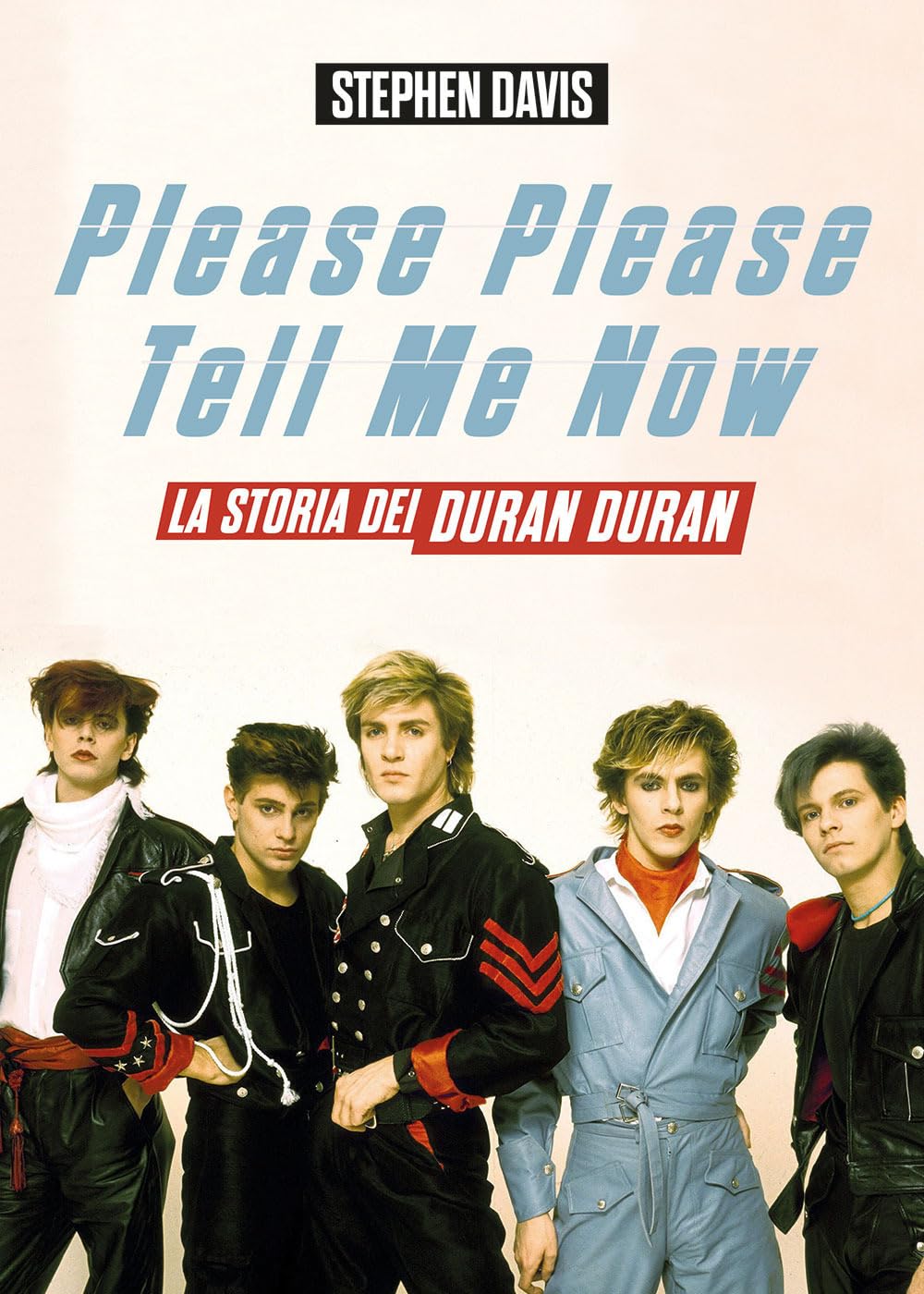Please please tell me now. La storia dei Duran Duran book