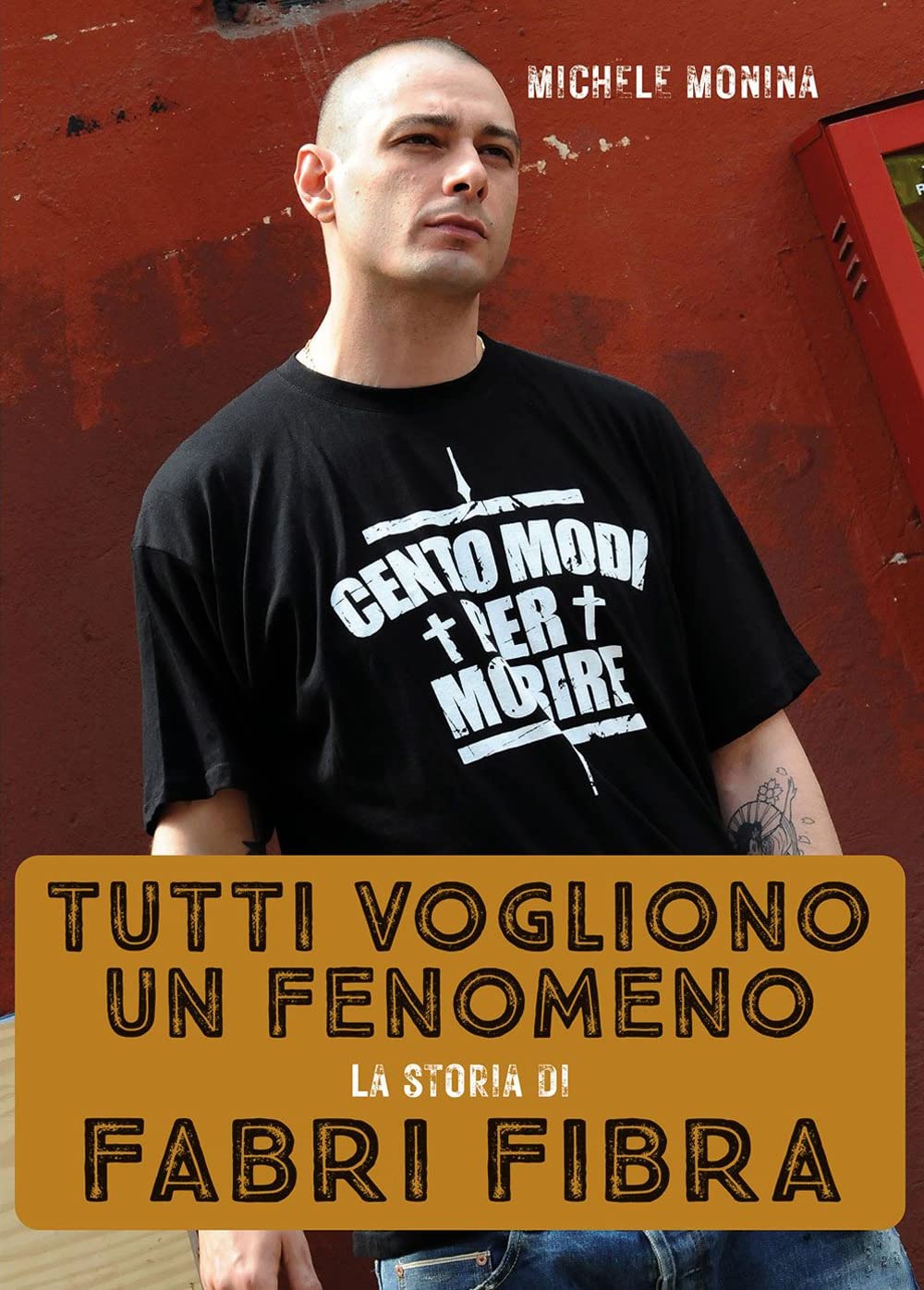 Tutti vogliono un fenomeno. La storia di Fabri Fibra book