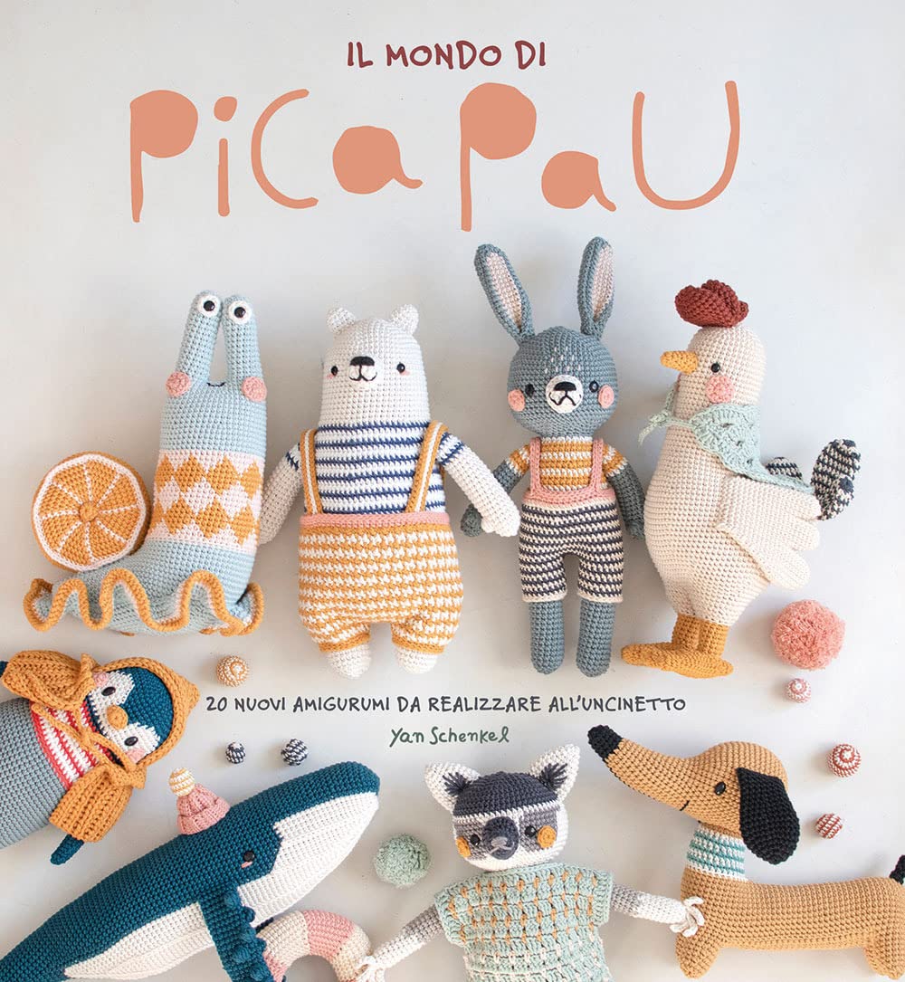 Il mondo di Pica Pau. Amigurumi book