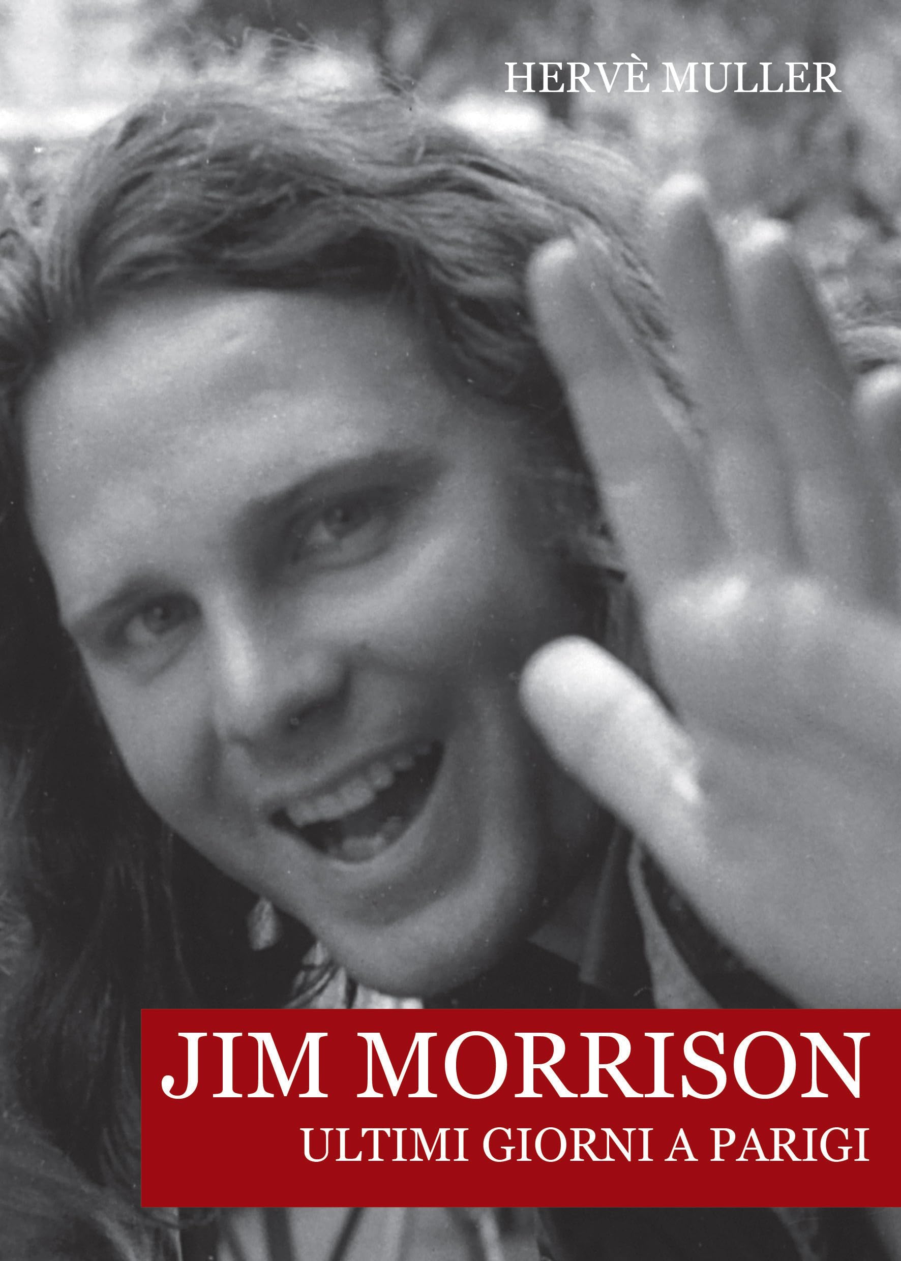 Jim Morrison. Ultimi giorni a Parigi Pop culture