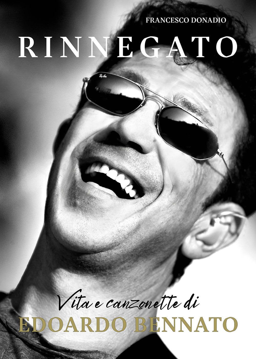 Rinnegato. Vita e canzonette di Edoardo Bennato book