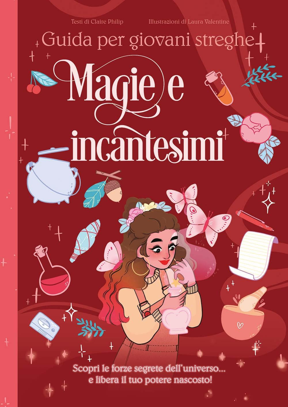 Magie e incantesimi. Guida per giovani streghe Non-fiction