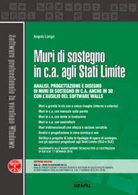 Muri di sostegno in c.a. agli stati limite. Con software book