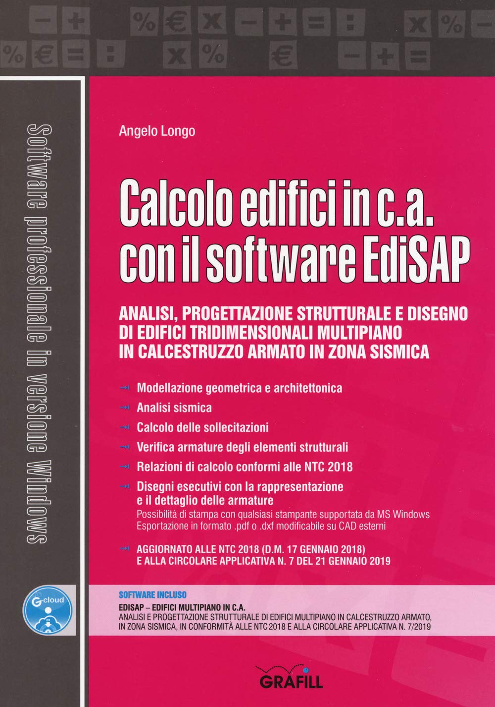 Calcolo edifici in c.a. con il software EdiSAP. Analisi, progettazione strutturale e disegno di edifici tridimensionali multipiano in calcestruzzo armato in zona sismica. Con software Computer Science