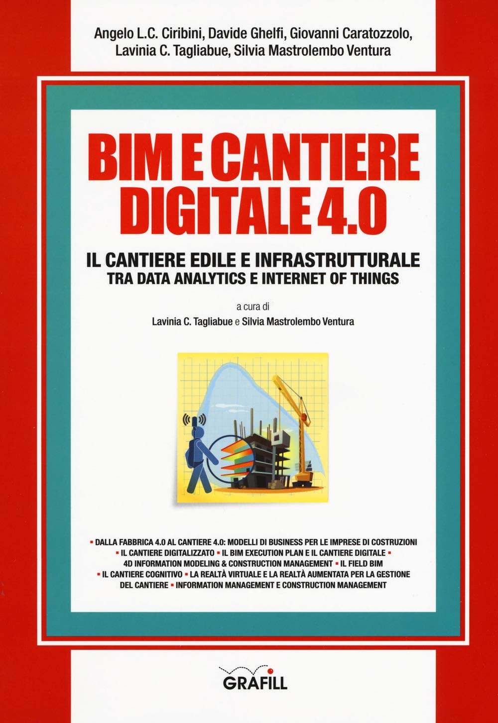 BIM e cantiere digitale 4.0. Il cantiere edile e infrastrutturale tra data analytics e internet of things. Con Contenuto digitale per download e accesso online (Manuali, Band 240) Computer Science