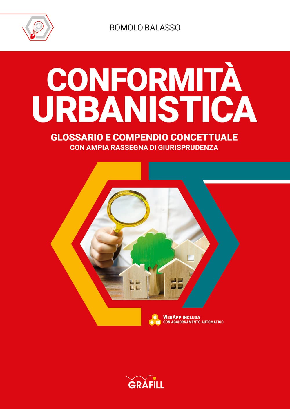 Conformità urbanistica. Glossario e compendio concettuale. Con software di simulazione book