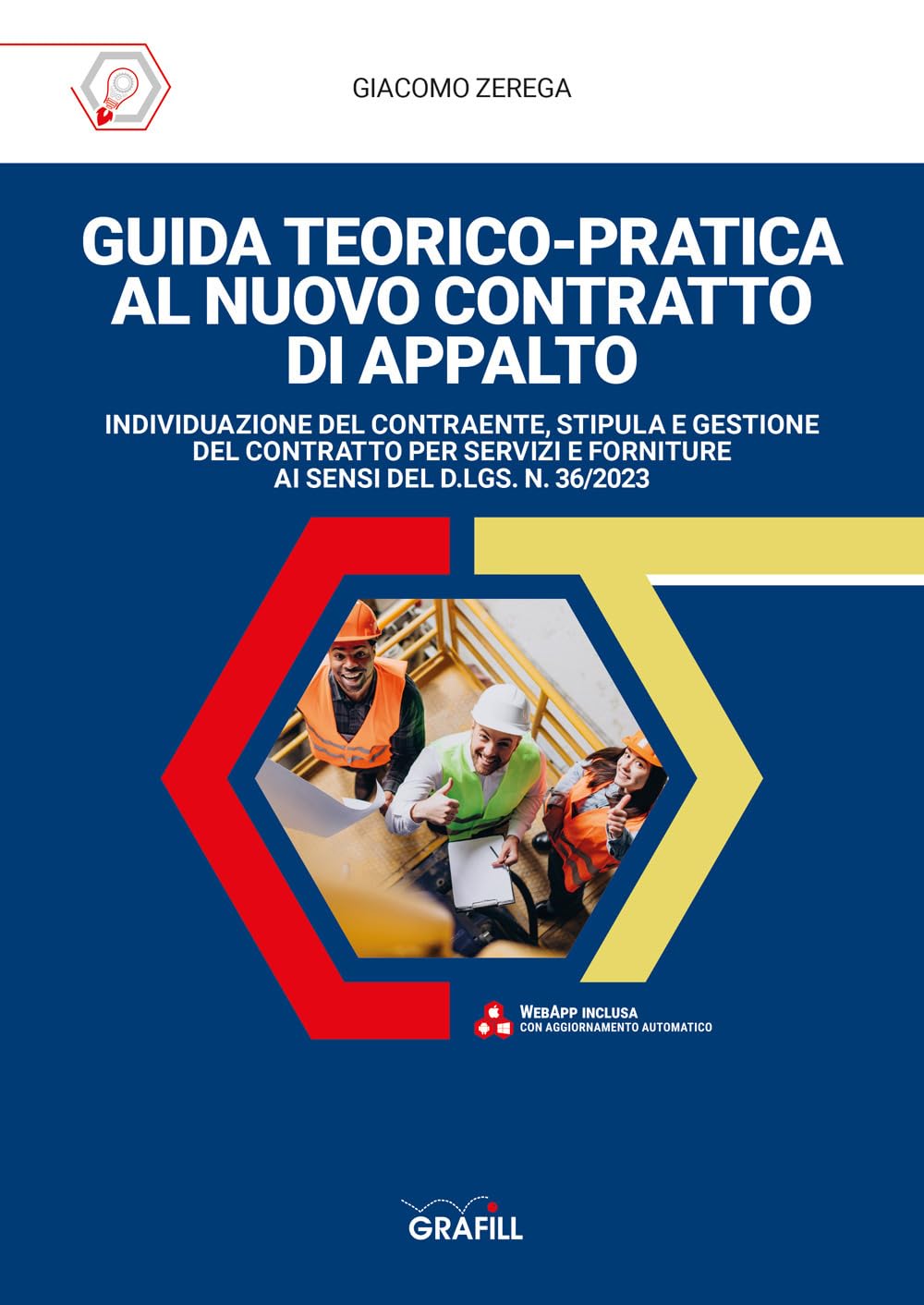 Guida teorico-pratica al nuovo contratto di appalto. Con app book