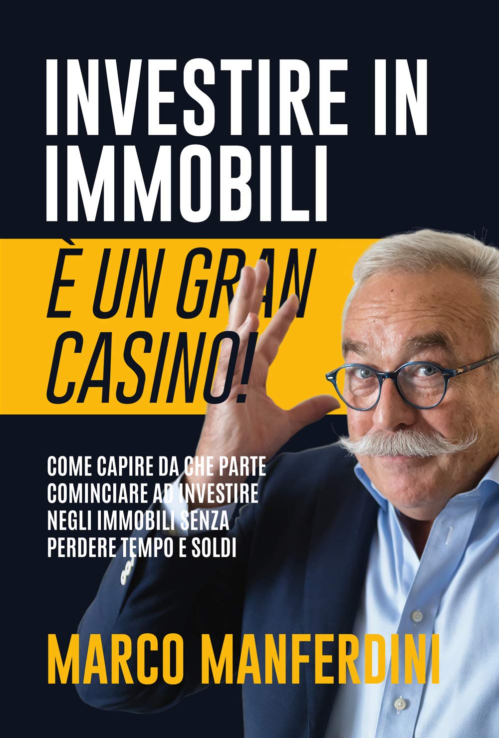 Investire in immobili è un gran casino! book