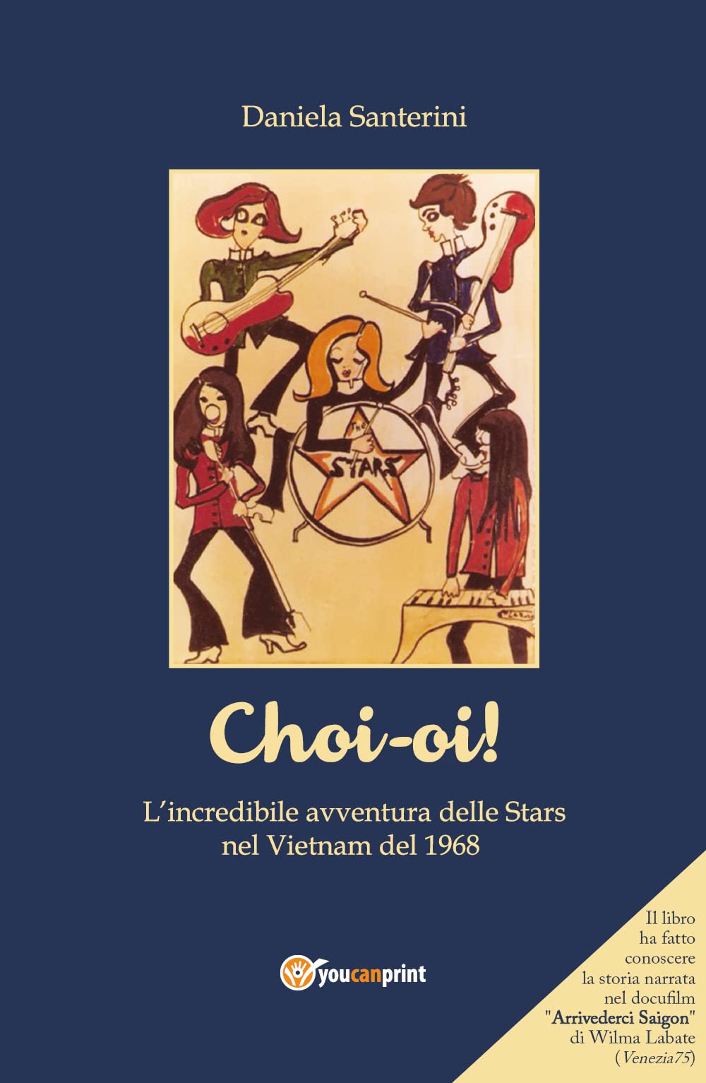 Choi-oi! L'incredibile avventura delle Stars nel Vietnam del 1968 Essays & Short Stories