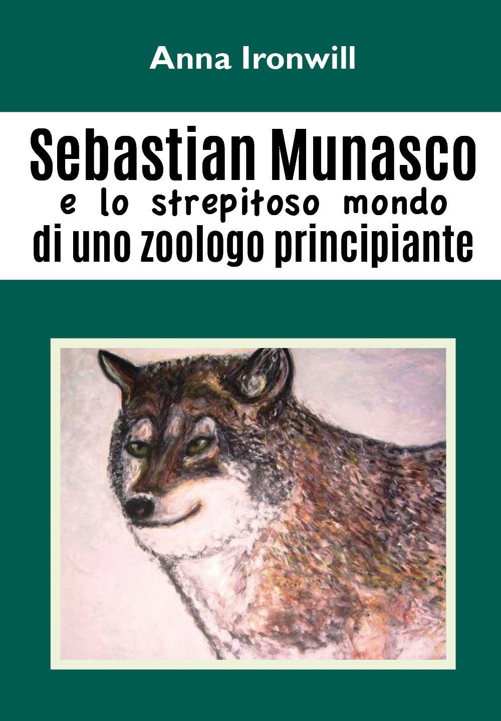 Sebastian Munasco e lo strepitoso mondo di uno zoologo principiante Contemporary literature