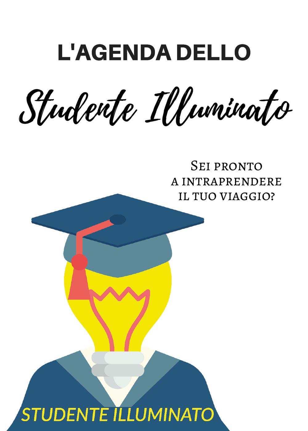 L'agenda dello studente illuminato Education & Training