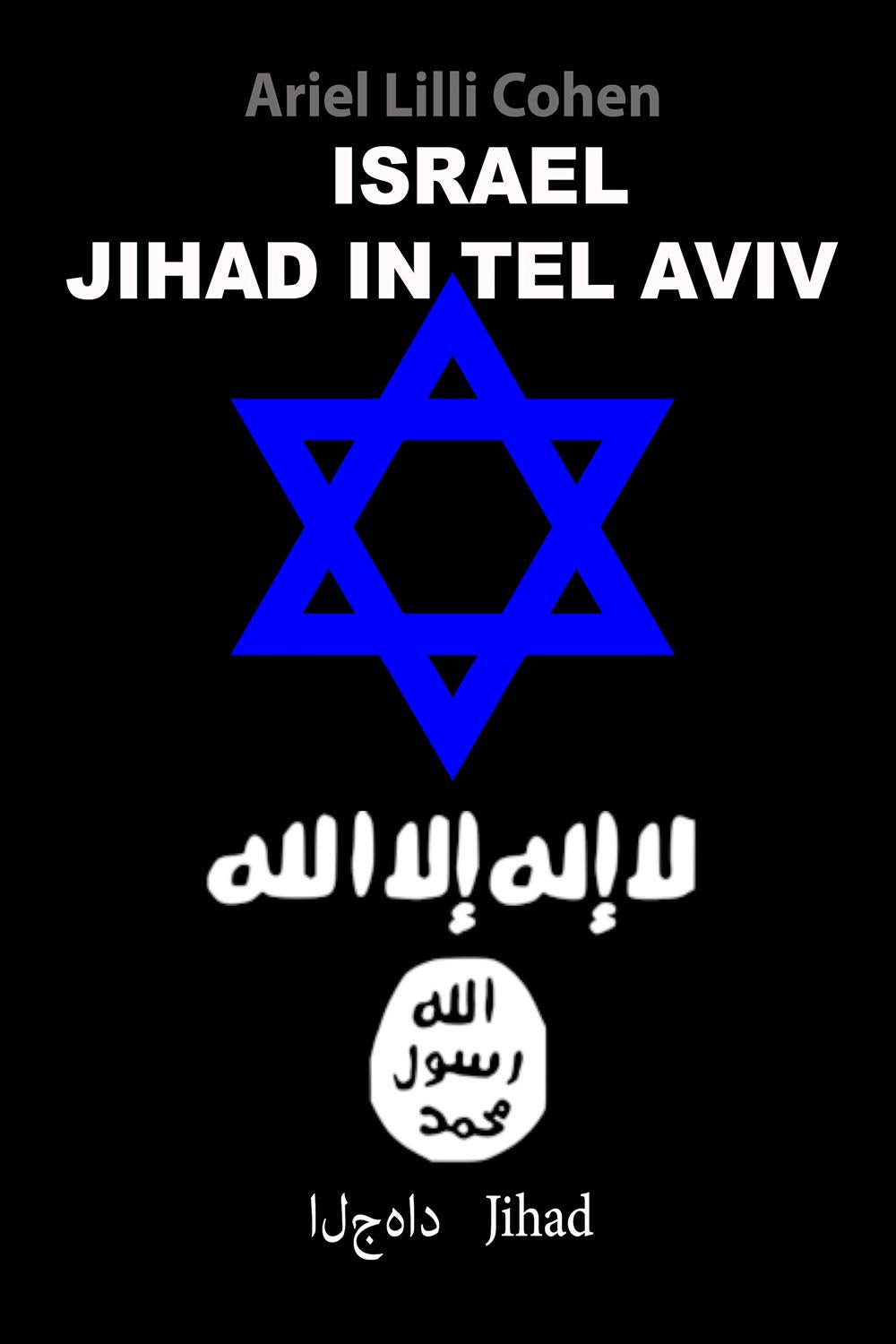 Israel Jihad in Tel Aviv Religion & Esotericism