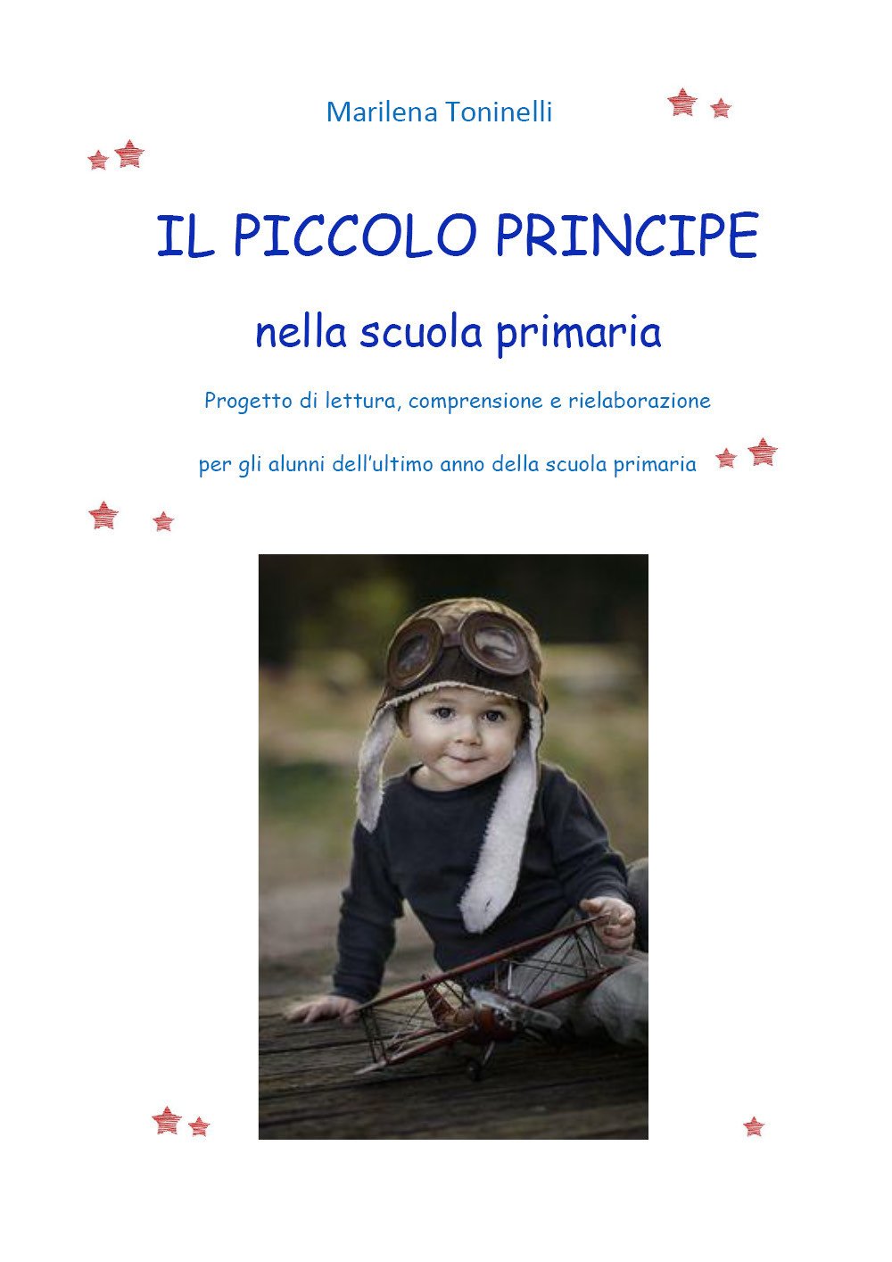 Il Piccolo principe nella scuola primaria Novels & Short Stories