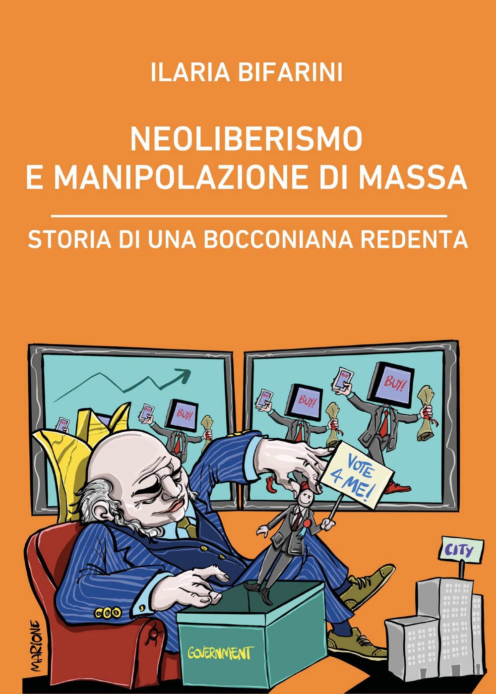 Neoliberismo e manipolazione di massa. Storia di una bocconiana redenta book