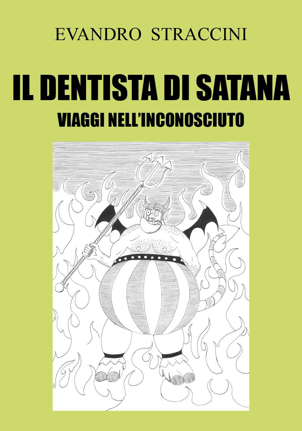 Il Dentista di Satana - Viaggi nell'Inconosciuto Contemporary literature