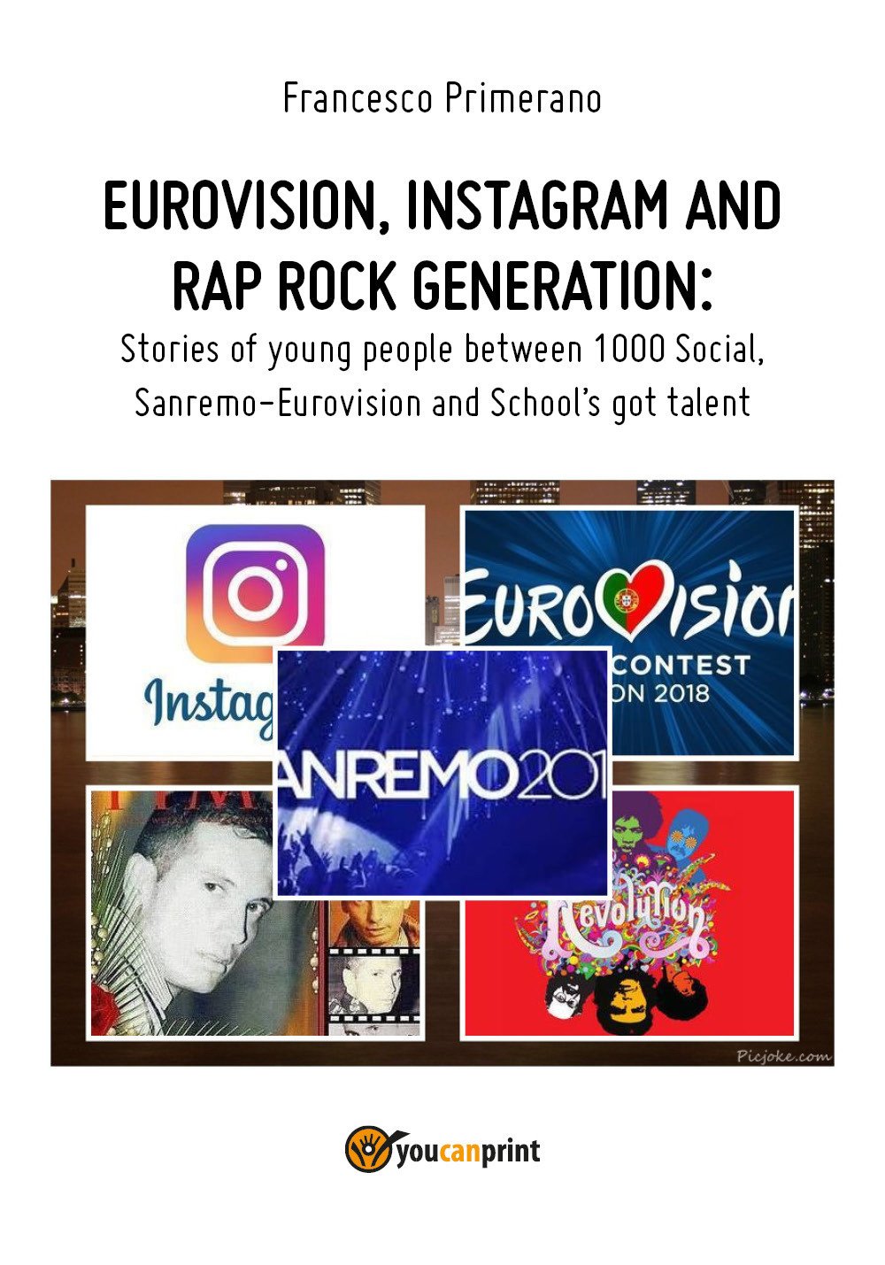 Eurovision, Instagram and rap rock generation: Stories of young people between 1000 Social, Sanremo-Eurovision and School's got talent book