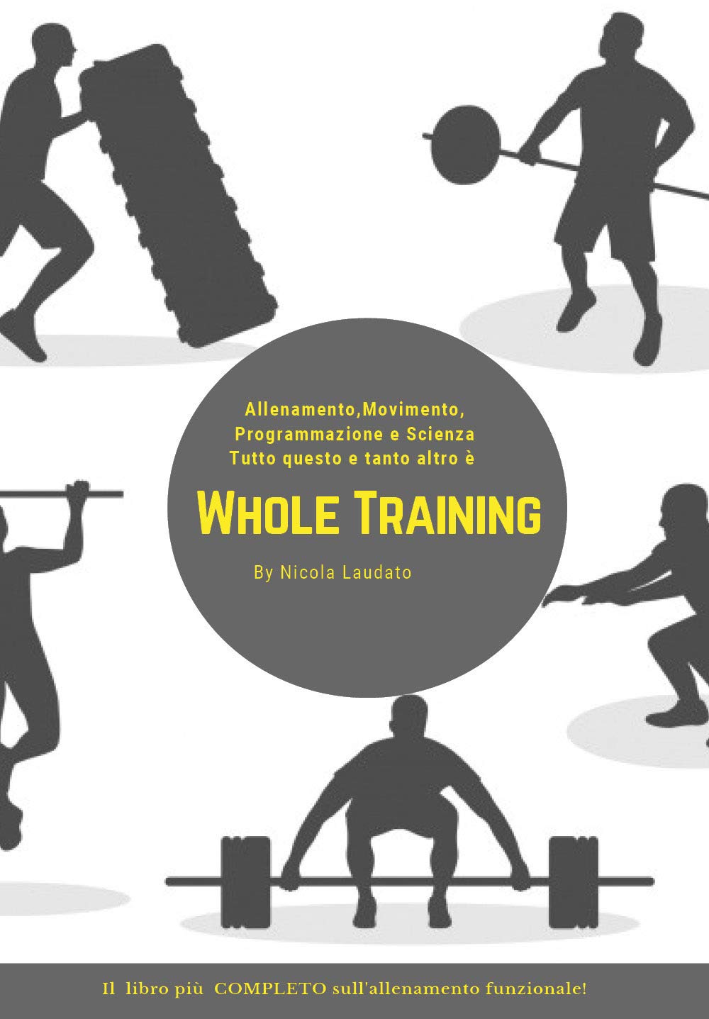 Whole Training Il libro più COMPLETO sull'allenamento funzionale! book