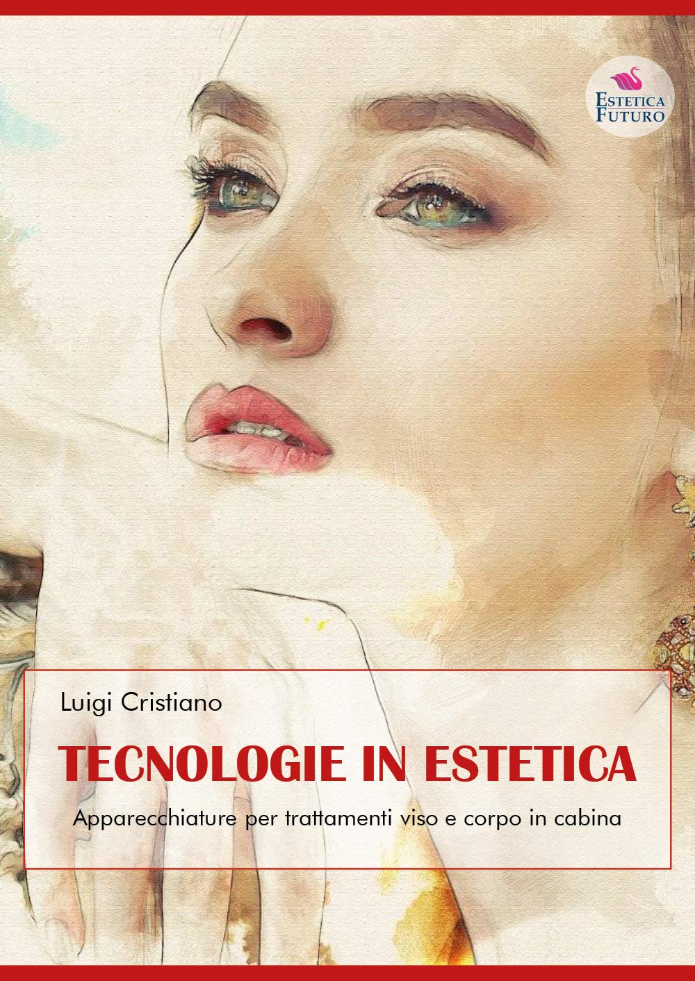 Tecnologie in estetica - Apparecchiature per trattamenti viso e corpo in cabina Business & Technology