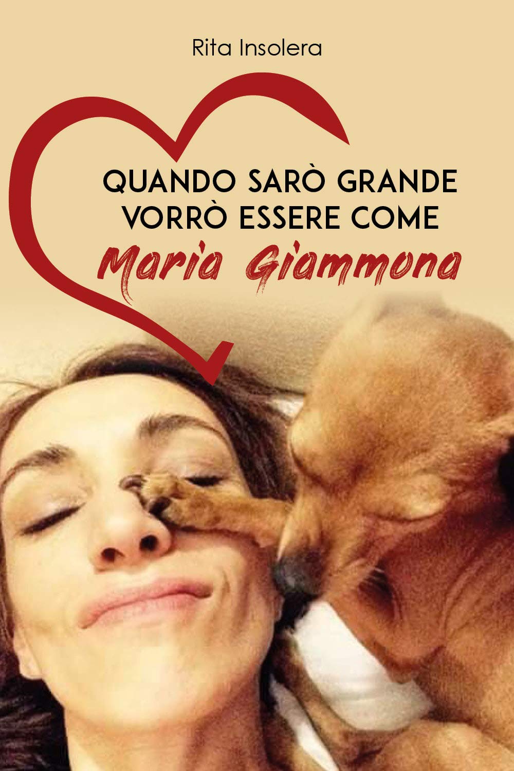 Quando sarò grande vorrò essere come Maria Giammona book