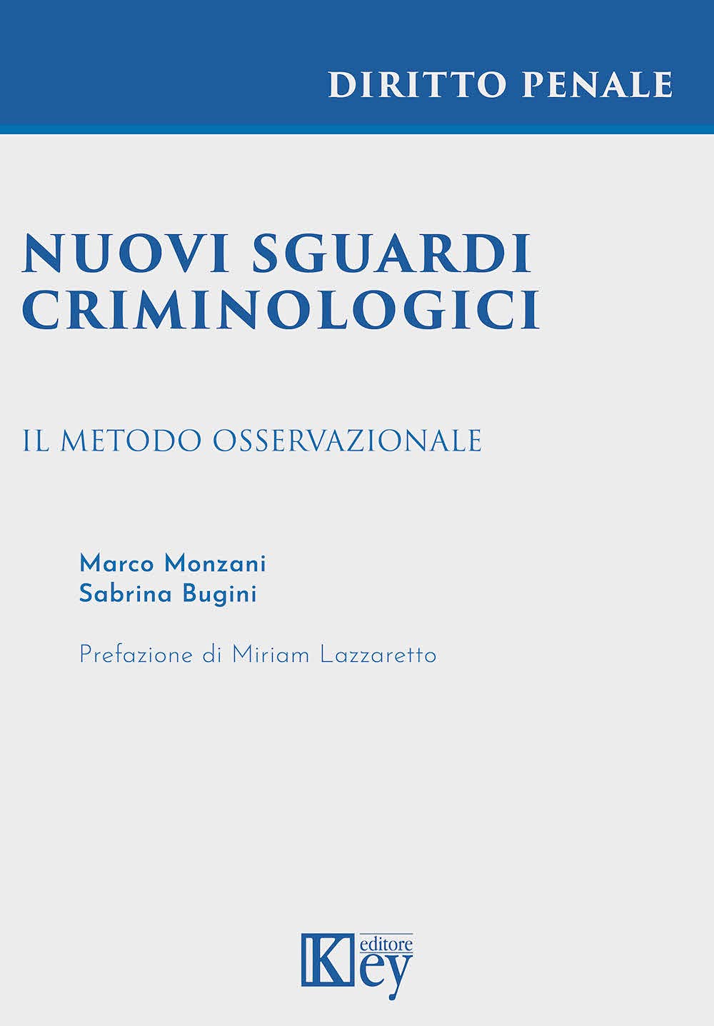 Nuovi sguardi criminologici. Il metodo osservazionale book