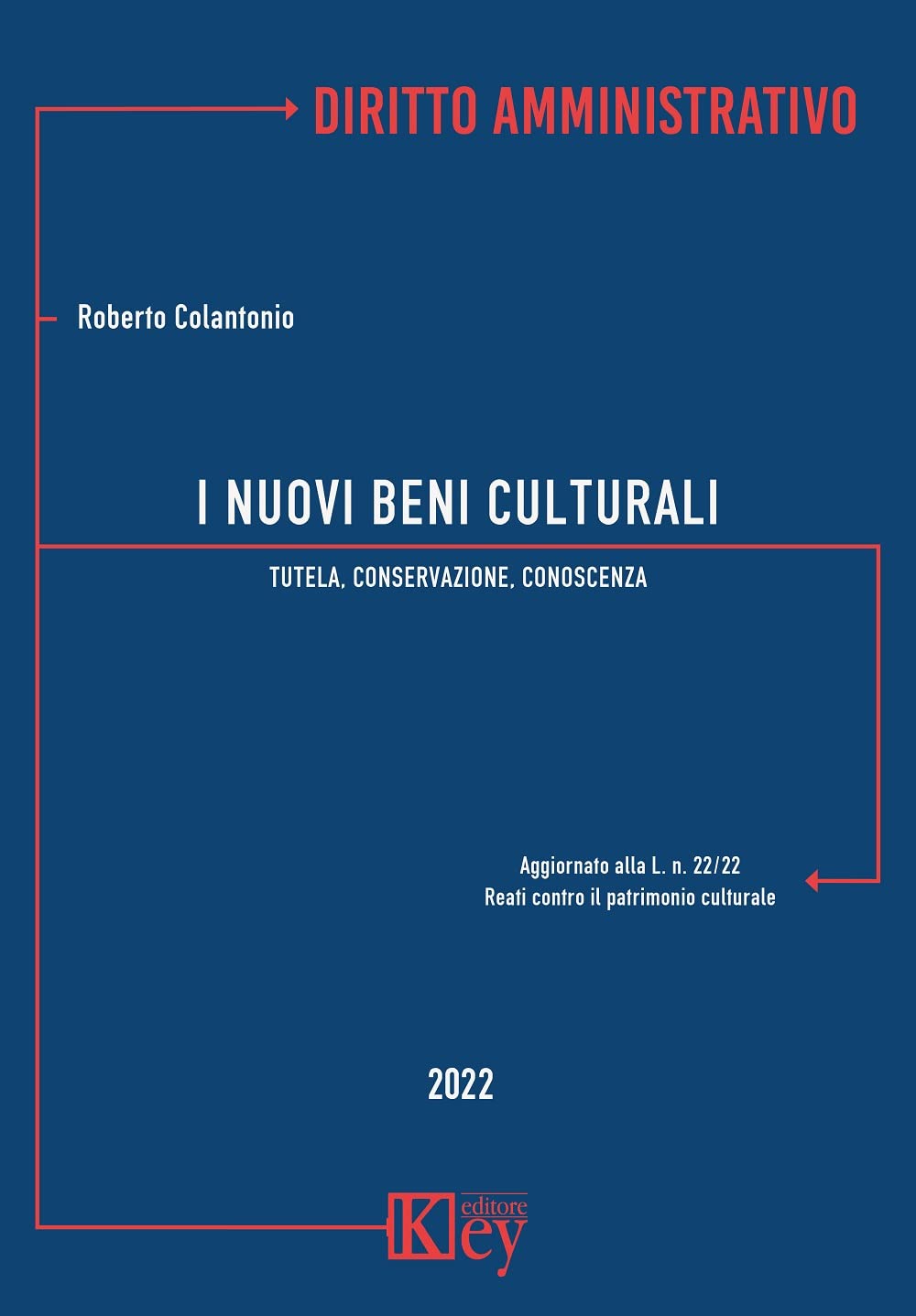 I nuovi beni culturali. Tutela, conservazione, conoscenza book