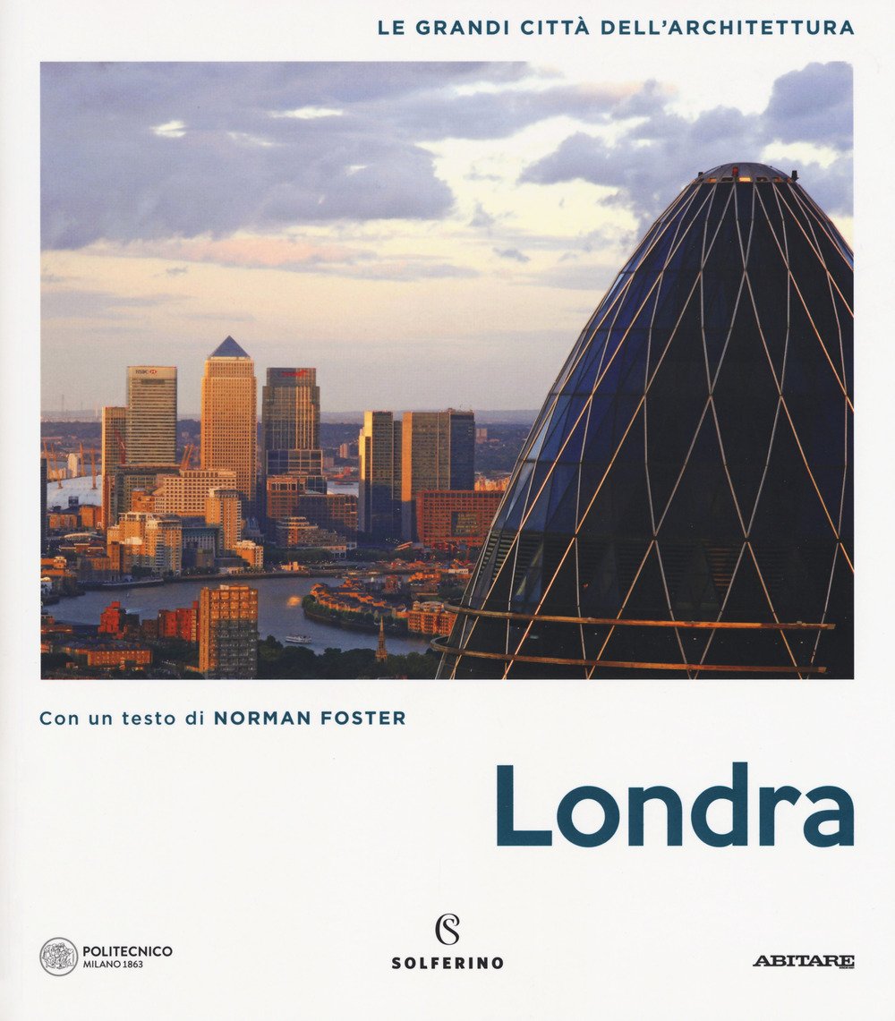 Londra. Le grandi città dell'architettura Architecture