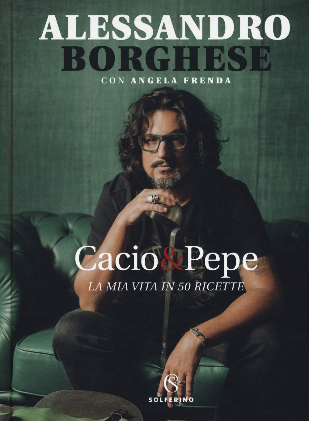 Cacio & pepe. La mia vita in 50 ricette book