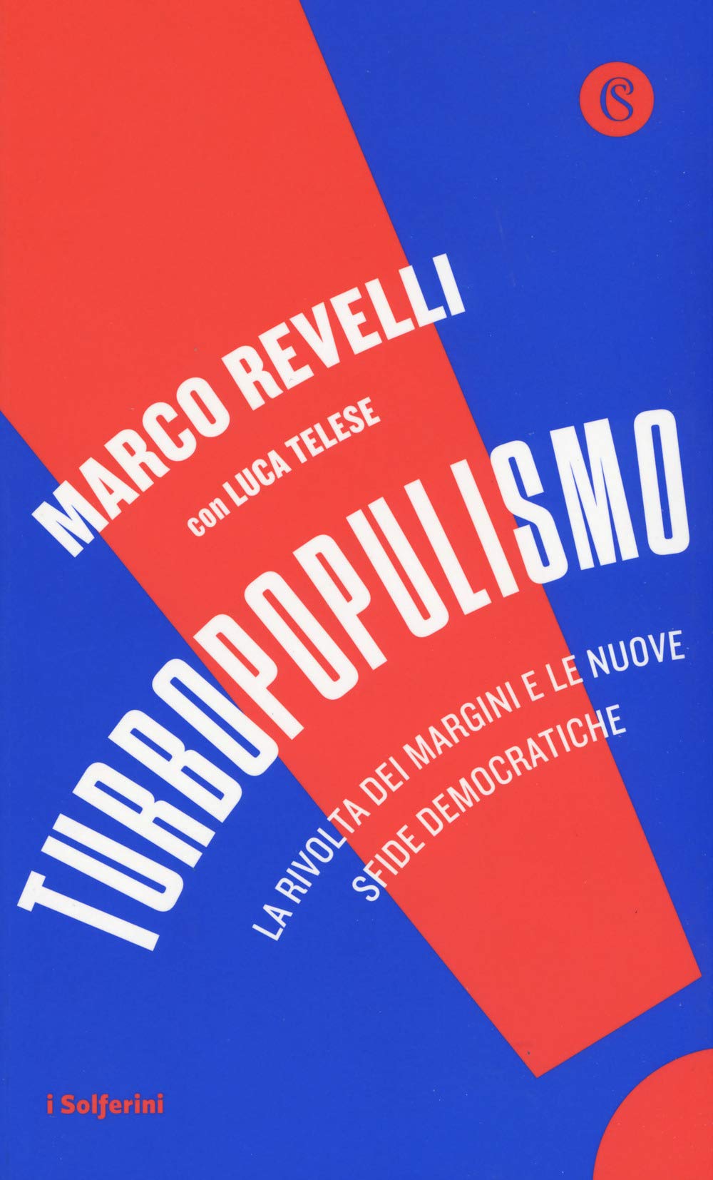 Turbopopulismo. La rivolta dei margini e le nuove sfide democratiche book