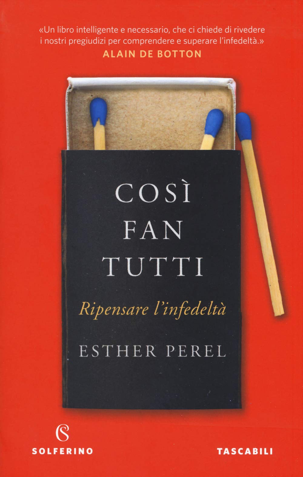 Così fan tutti. Ripensare l'infedeltà Partnership & Love