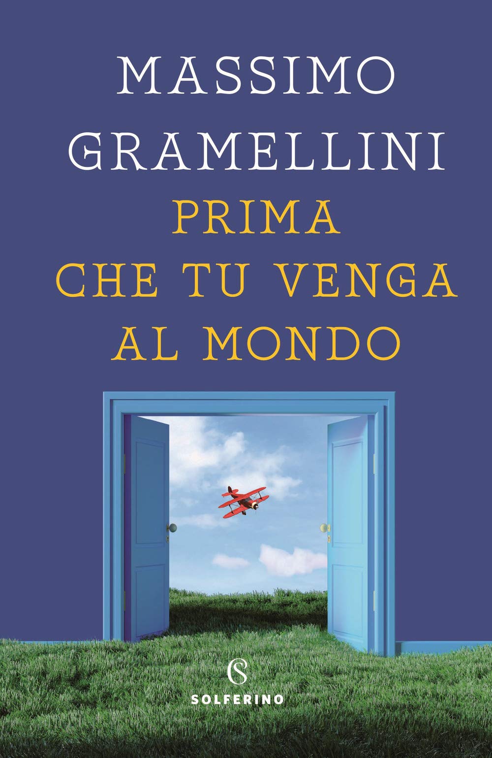 Gramellini Massimo - Prima Che Tu Venga Al Mondo (1 BOOKS) Essays & Short Stories