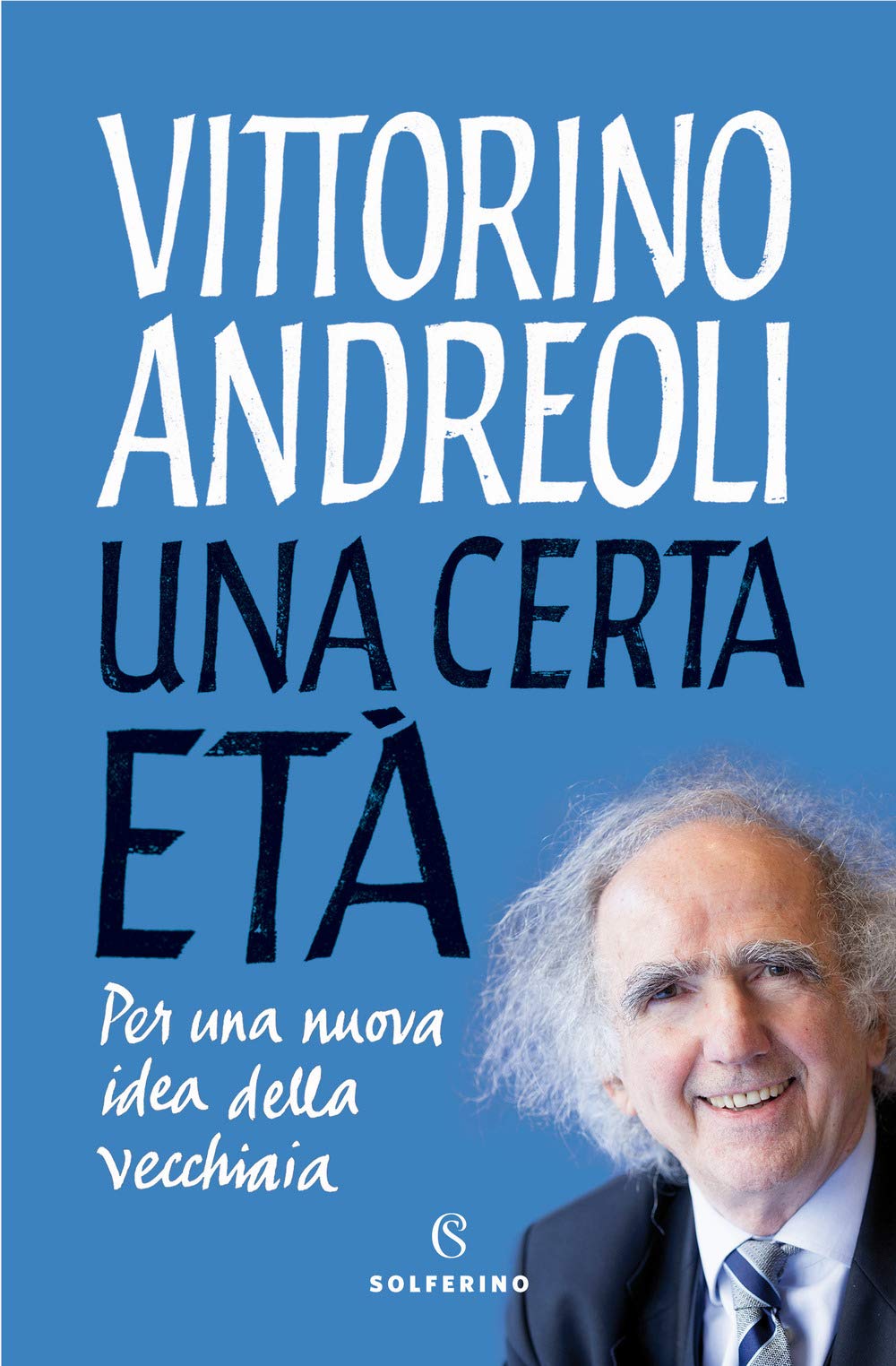 Una certa età. Per una nuova idea della vecchiaia book